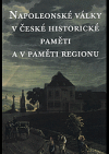 Napoleonské války v české historické paměti a v paměti regionu