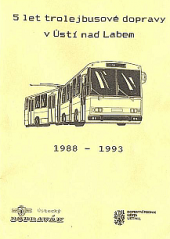 5 let trolejbusové dopravy v Ústí nad Labem