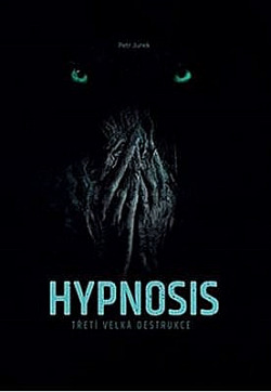 Hypnosis - Třetí velká destrukce