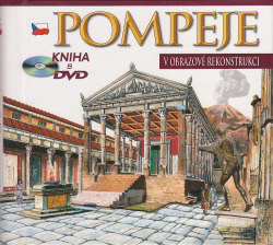 Pompeje v obrazové rekonstrukci
