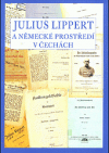 Julius Lippert a německé prostředí v Čechách