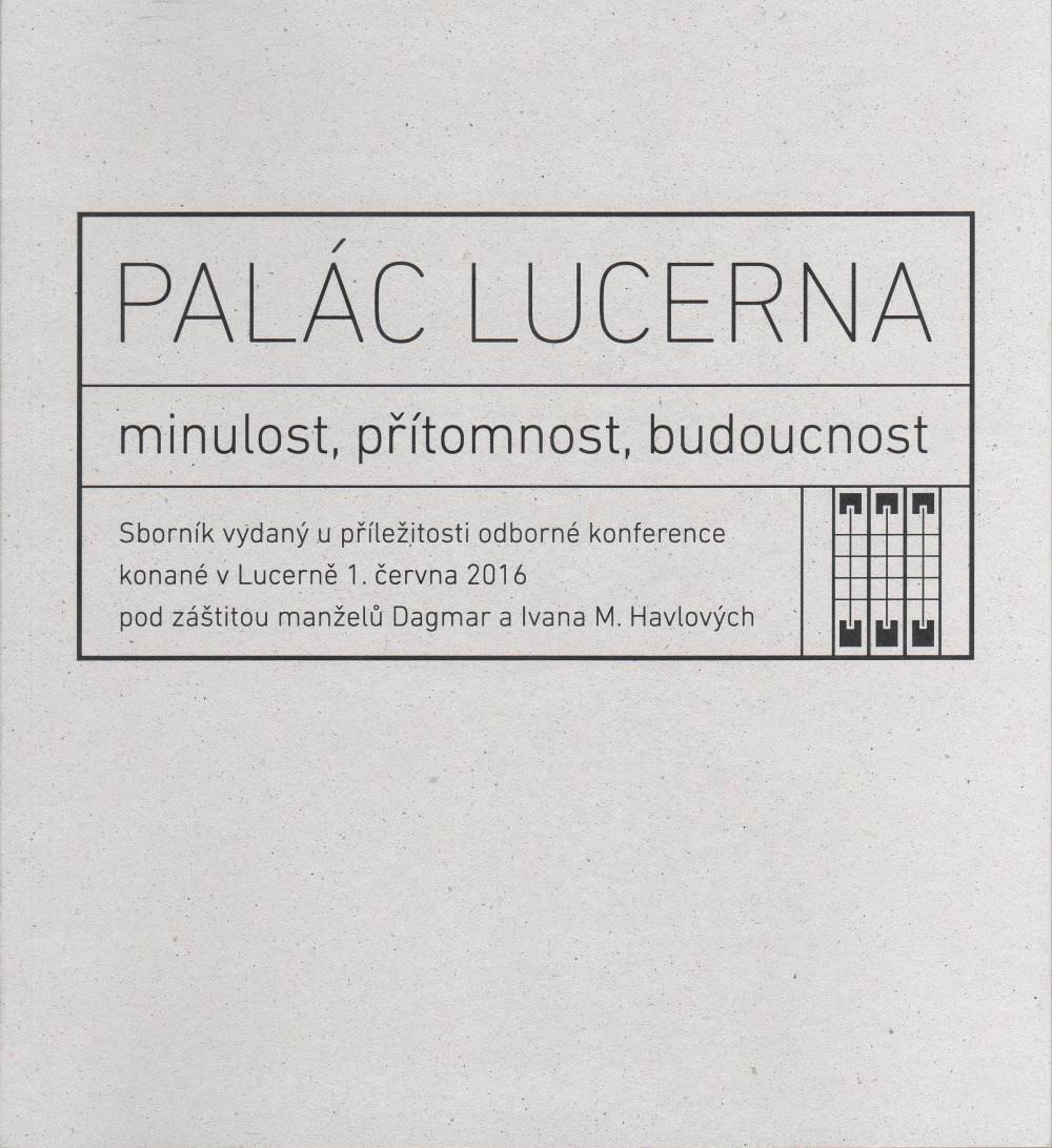 Palác Lucerna - minulost, přítomnost, budoucnost