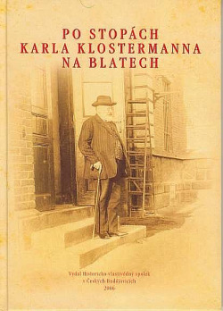 Po stopách Karla Klostermanna na Blatech