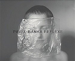 Pavel Baňka Reflexe