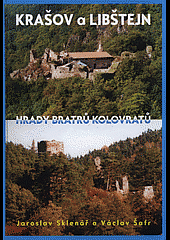 Krašov a Libštejn : hrady bratrů Kolovratů