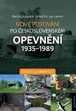 Nové putování po československém opevnění 1935–1989 - Muzea a zajímavosti