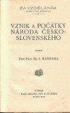 Vznik a počátky národa česko-slovenského