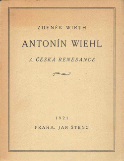 Antonín Wiehl a česká renesance