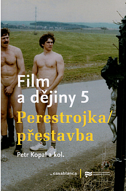 Film a dějiny 5 - Perestrojka/přestavba