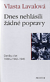 Dnes nehlásili žádné popravy - Deníky z let 1938 a 1942–1945)