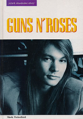 Guns n'Roses - jejich vlastními slovy