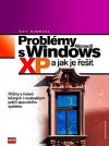 Problémy s Windows XP a jak je řešit