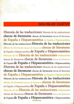 Historia de las traducciones checas de literaturas de Espana e Hispanoamérica