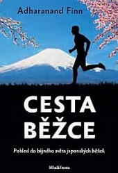 Cesta běžce - Pohled do bájného světa japonských běžců obálka knihy