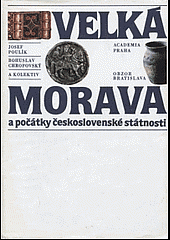 Velká Morava a počátky československé státnosti