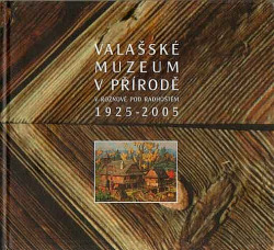 Valašské muzeum v přírodě 1925–2005