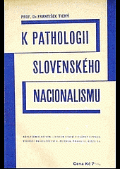 K pathologii slovenského nacionalismu