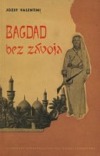 Bagdad bez závoja