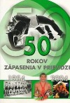 50 rokov zápasenia v Prievidzi 1954 - 2004