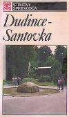 Dudince - Santovka