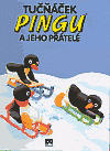 Tučňáček Pingu a jeho přátelé