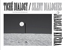 Tiché dialogy – Jaroslav Kučera