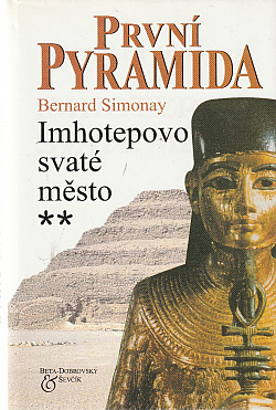 První pyramida: 2. Imhotepovo svaté město