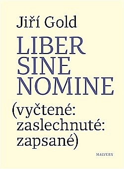 Liber sine nomine (vyčtené: zaslechnuté: zapsané)