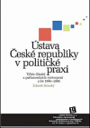 Ústava České republiky v politické praxi