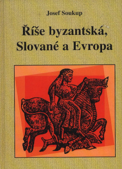 Říše byzantská, Slované a Evropa