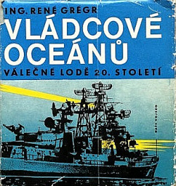 Vládcové oceánů: válečné lodě 20. století