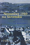 November 1989 na Slovensku : Súvislosti, predpoklady a dôsledky