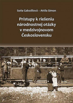 Prístupy k riešeniu národnostnej otázky v medzivojnovom Československu