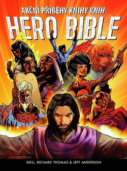 Hero Bible - Akční příběhy knihy knih