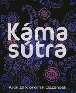 Kámasútra - Krok za krokom k blaženosti