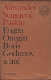 Eugen Onegin. Boris Godunov a iné