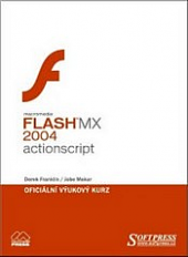 Flash MX 2004 - ActionScript - oficiální výukový kurz