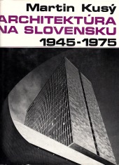 Architektúra na Slovensku 1945 - 1975