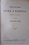 Tiara a koruna : román z XI. století