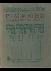 Pragmatism: nové jméno pro staré způsoby myšlení