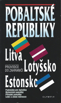 Pobaltské republiky: Litva, Lotyšsko, Estonsko