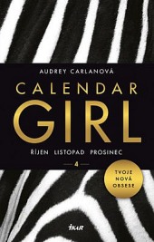 Calendar Girl 4 - Říjen, Listopad, Prosinec