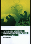 Psychologie náročných situací v praxi personálního managementu