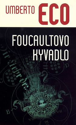 Foucaultovo kyvadlo obálka knihy