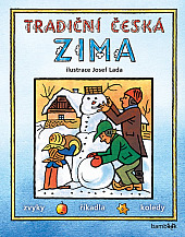 Tradiční česká zima – Zvyky, říkadla, koledy
