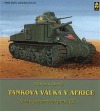 Tanková válka v Africe - Výzbroj a výstroj pancéřových jednotek USA