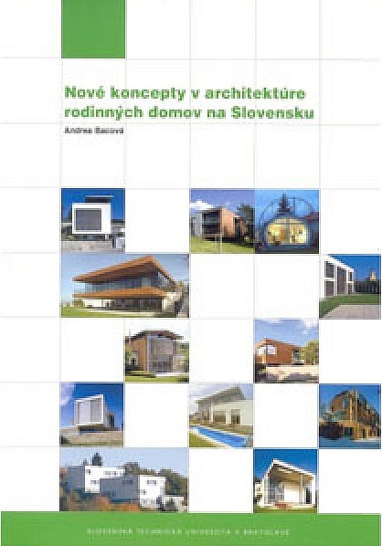 Nové koncepty v architektúre rodinných domov na Slovensku