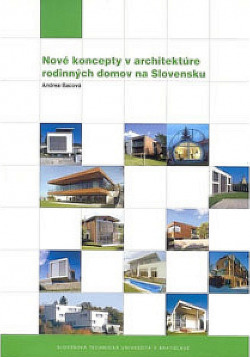 Nové koncepty v architektúre rodinných domov na Slovensku