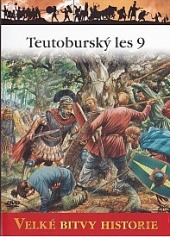 Teutoburský les 9 - Zkáza Varových legií