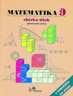 Matematika 9 – sbírka úloh s komentářem pro učitele